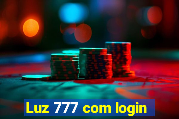 Luz 777 com login